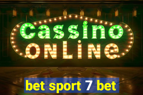 bet sport 7 bet